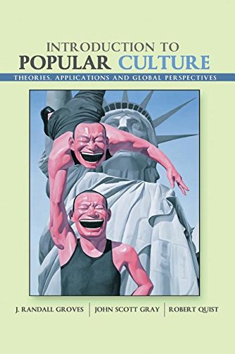 Introduction to Popular Culture Theories, Application, and Global Perspectives Revised  9781465223463 Front Cover