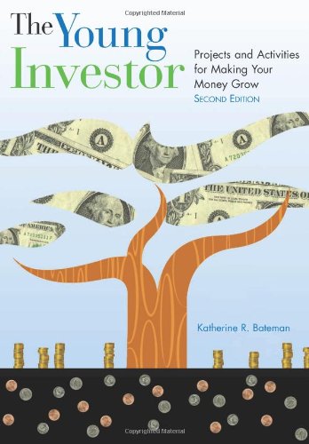 Young Investor Projects and Activities for Making Your Money Grow 2nd 2010 9781569765463 Front Cover