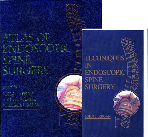 Atlas of Endoscopic Spine Surgery 1st 9781576260463 Front Cover