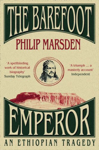 Barefoot Emperor, The: An Ethiopian Tragedy N/A 9780007173464 Front Cover