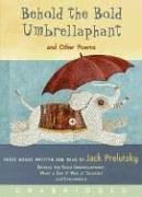 Behold the Bold Umbrellaphant CD And Other Poems Unabridged  9780061140464 Front Cover