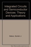 Integrated Circuits and Semiconductor Devices : Theory and Application 2nd 1977 9780070162464 Front Cover