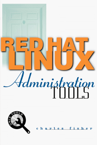 Red Hat Linux Administration Tools 1st 2000 9780071347464 Front Cover
