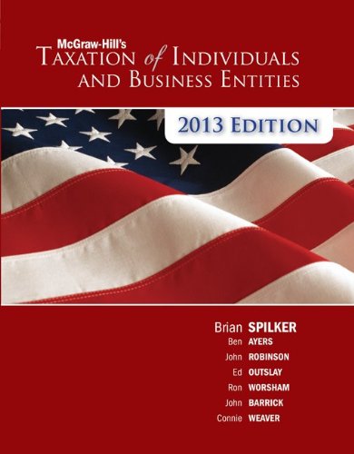 McGraw-Hill's Taxation of Individuals and Business Entities, 2013 Edition  4th 2013 9780078025464 Front Cover