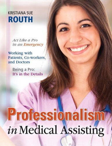 Professionalism in Medical Assisting   2014 9780132545464 Front Cover