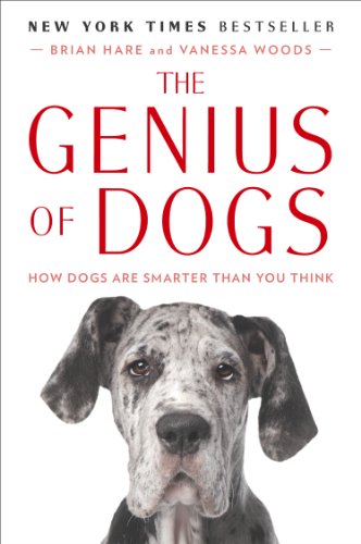 Genius of Dogs How Dogs Are Smarter Than You Think N/A 9780142180464 Front Cover