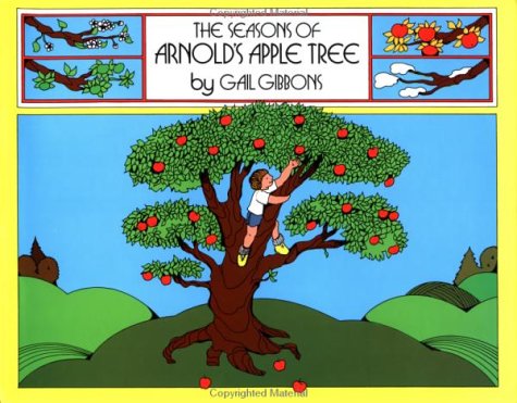 Seasons of Arnold's Apple Tree   1984 9780152712464 Front Cover