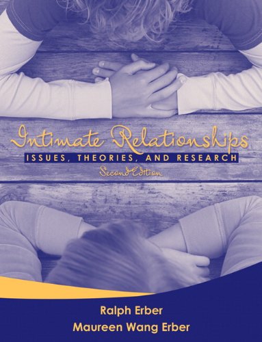 Intimate Relationships Issues, Theories, and Research 2nd 2010 (Revised) 9780205454464 Front Cover