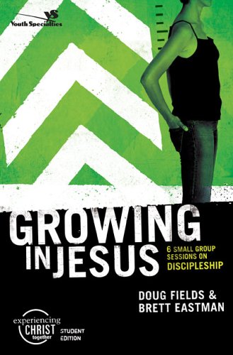 Growing in Jesus 6 Small Group Sessions on Discipleship  2006 9780310266464 Front Cover