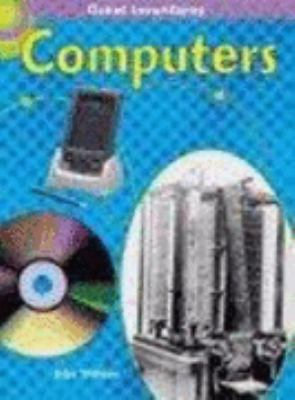 Computers (Great Inventions) N/A 9780431132464 Front Cover
