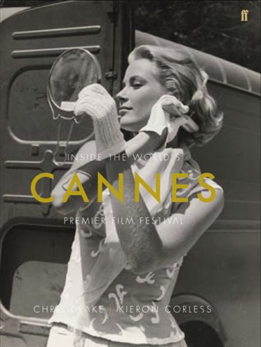 Cannes: Inside the World's Premier Film Festival N/A 9780571230464 Front Cover