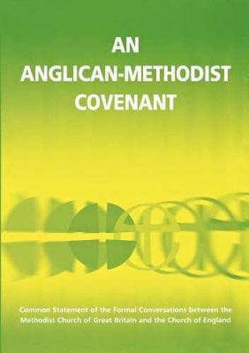 Anglican-Methodist Covenant   2012 9780715122464 Front Cover