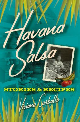 Havana Salsa Stories and Recipes  2006 9780743293464 Front Cover