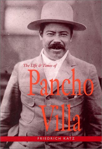 Life and Times of Pancho Villa   1998 9780804730464 Front Cover