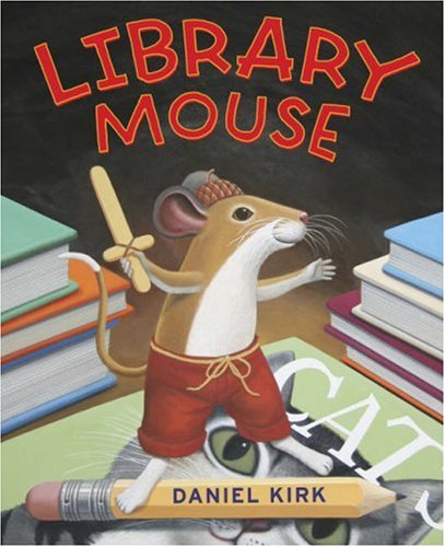 Library Mouse A Picture Book  2007 9780810993464 Front Cover
