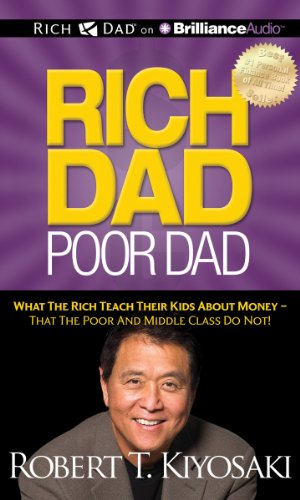 Rich Dad Poor Dad: What the Rich Teach Their Kids About Money - That the Poor and Middle Class Do Not!; Library Edition  2012 9781469202464 Front Cover