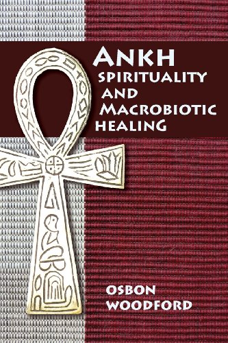Ankh Spirituality and Macrobiotic Healing  N/A 9781491218464 Front Cover