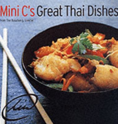Mini C's Great Thai Dishes N/A 9781844032464 Front Cover