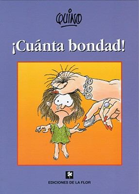 Cuánta Bondad!  1999 9789505157464 Front Cover