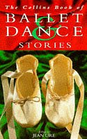 Collins Book of Ballet and Dance Stories   1996 9780006751465 Front Cover