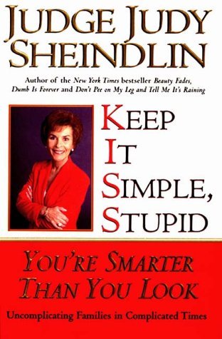 Keep It Simple, Stupid You're Smarter Than You Look  2000 9780060195465 Front Cover