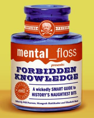 Mental Floss Presents Forbidden Knowledge N/A 9780060827465 Front Cover