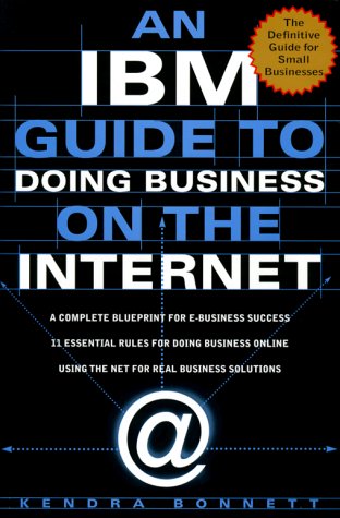 IBM Guide to Doing Business on the Internet  2000 9780070318465 Front Cover