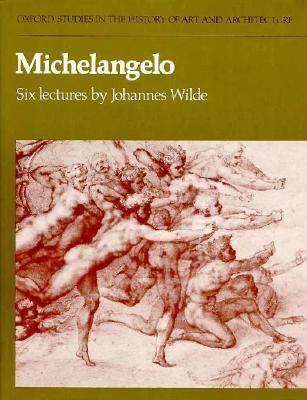 Michelangelo Six Lectures  1978 9780198173465 Front Cover