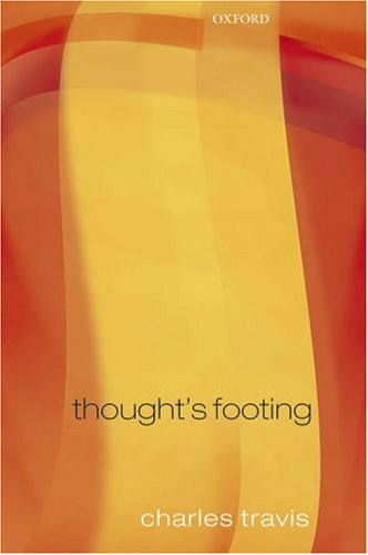 Thought's Footing Themes in Wittgenstein's Philosophical Investigations  2006 9780199291465 Front Cover