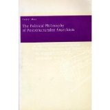 Political Philosophy of Poststructuralist Anarchism   1994 9780271010465 Front Cover