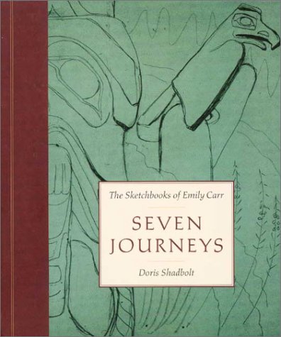 Seven Journeys : The Sketchbooks of Emily Carr N/A 9780295982465 Front Cover