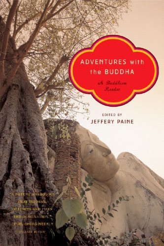 Adventures with the Buddha A Personal Buddhism Reader N/A 9780393327465 Front Cover