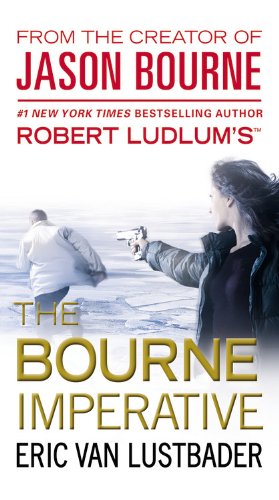 Robert Ludlum's the Bourne Imperative  N/A 9780446564465 Front Cover