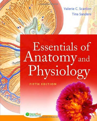 Essentials of Anatomy and Physiology  5th 2006 (Revised) 9780803615465 Front Cover