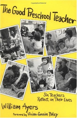 Good Preschool Teacher Six Teachers Reflect on Their Lives  1989 9780807729465 Front Cover