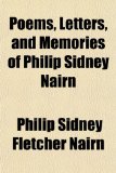 Poems, Letters, and Memories of Philip Sidney Nairn N/A 9781154934465 Front Cover