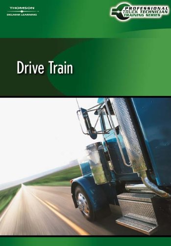 Professional Truck Technician Training Series: Drive Train Computer Based Training (CBT)   2010 9781428321465 Front Cover
