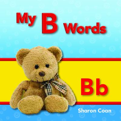 My B Words   2012 (Revised) 9781433325465 Front Cover