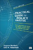 Practical Guide for Policy Analysis The Eightfold Path to More Effective Problem Solving 5th 2016 (Revised) 9781483359465 Front Cover