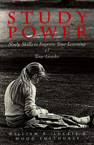 Study Power : Study Skills to Improve Your Learning and Your Grades 1st 9781571290465 Front Cover
