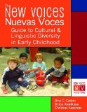 New Voices (Nuevas Voces) Guide to Cultural and Linguistic Diversity in Early Childhood  2011 9781598570465 Front Cover