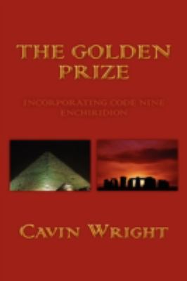 The Golden Prize:   2008 9781606930465 Front Cover