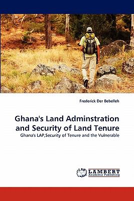 Ghana's Land Adminstration and Security of Land Tenure  N/A 9783844314465 Front Cover