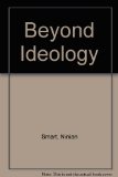 Beyond Ideology Religion and the Future of Western Civilization: Gifford Lectures Delivered in the University of Edinburgh, 1979-1980  1981 9780002158466 Front Cover