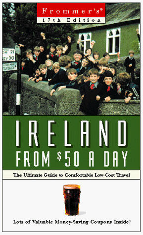 Frommer's Ireland from $50 a Day  17th 1998 9780028620466 Front Cover