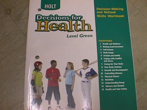 Decisions for Health Green : Decision-Making Workbook 4th (Workbook) 9780030683466 Front Cover