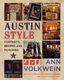 Austin Style Portraits, Recipes, and Memories N/A 9780061188466 Front Cover