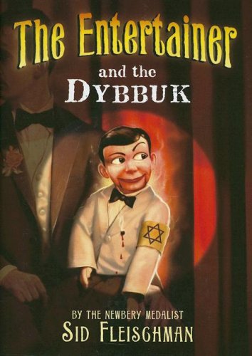 Entertainer and the Dybbuk   2007 9780061344466 Front Cover