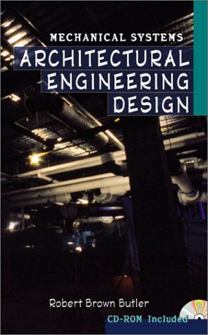 Architectural Engineering Design: Mechanical Systems   2002 9780071385466 Front Cover
