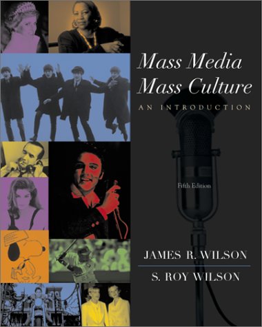 Mass Media/Mass Culture With Making the Grade and PowerWeb Access Card 5th 2001 (Revised) 9780072416466 Front Cover